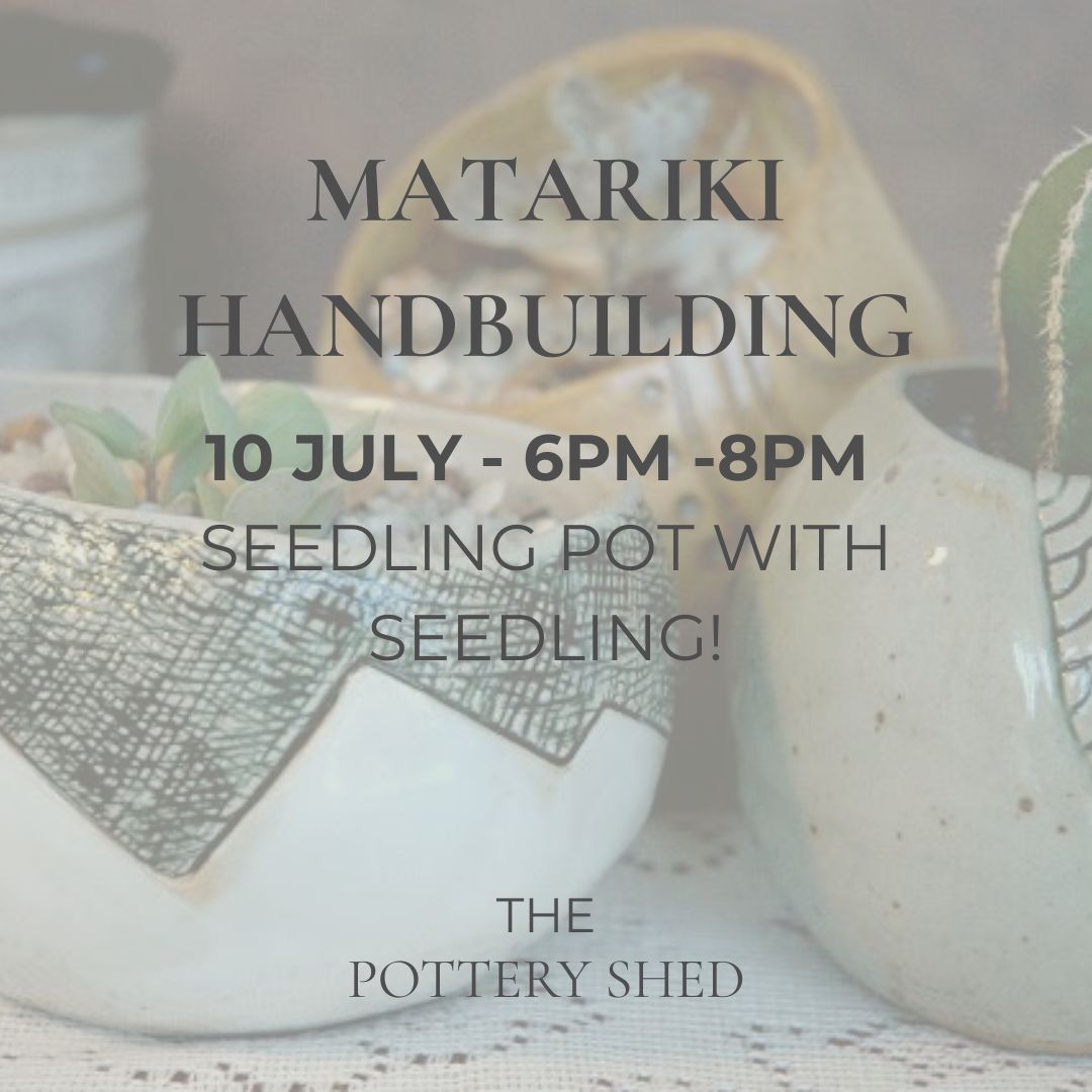Matariki Handbuilding - Seedling pots
